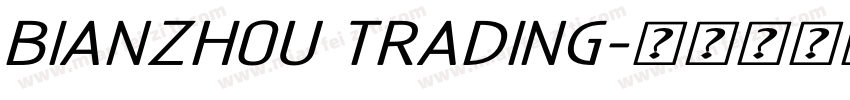 Bianzhou Trading字体转换